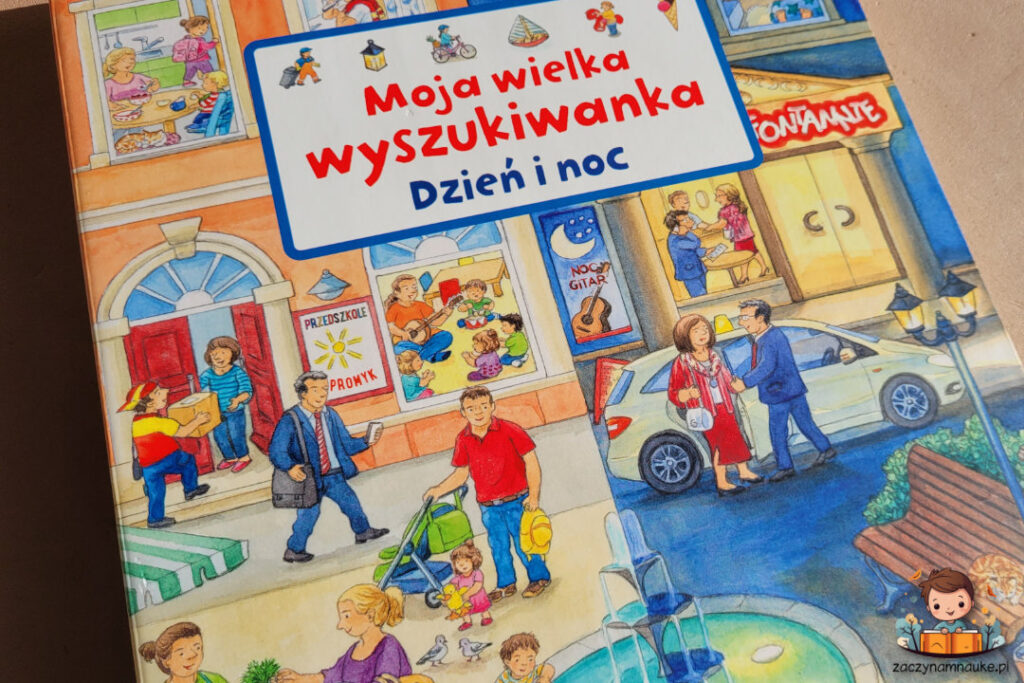 Moja Wielka Wyszukiwanka. Dzień i Noc. Ksiązka dla rocznego dziecka
