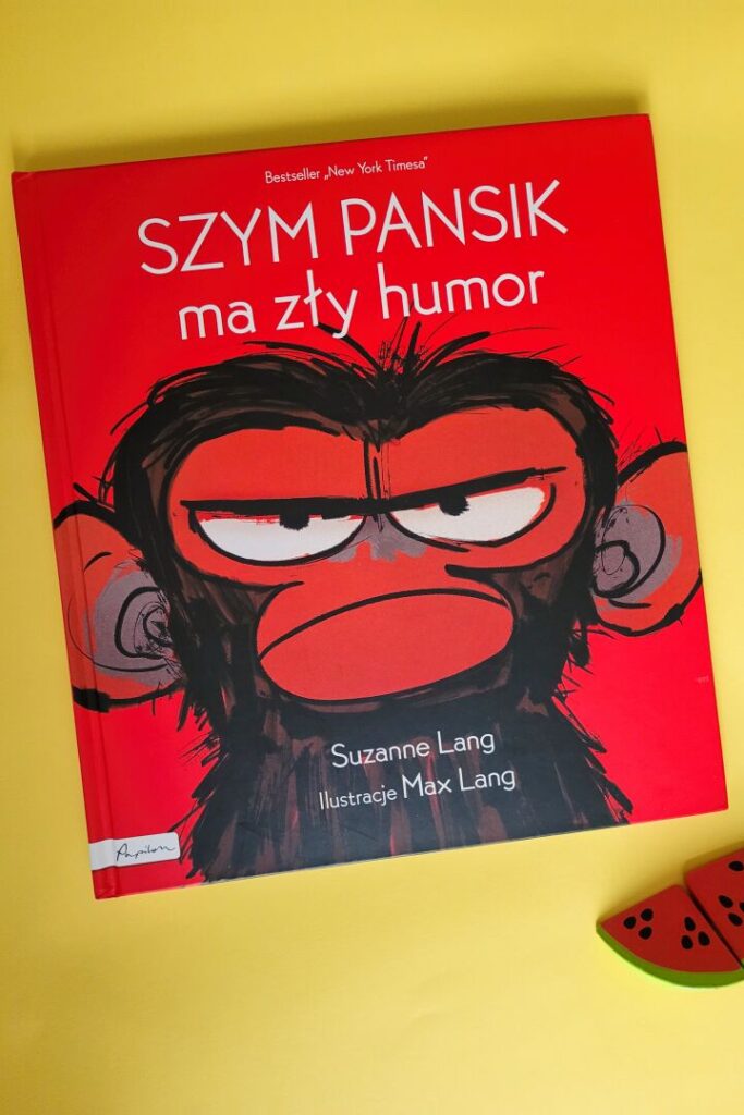 szympansik ma zly humor ksiazka dla dwulatka