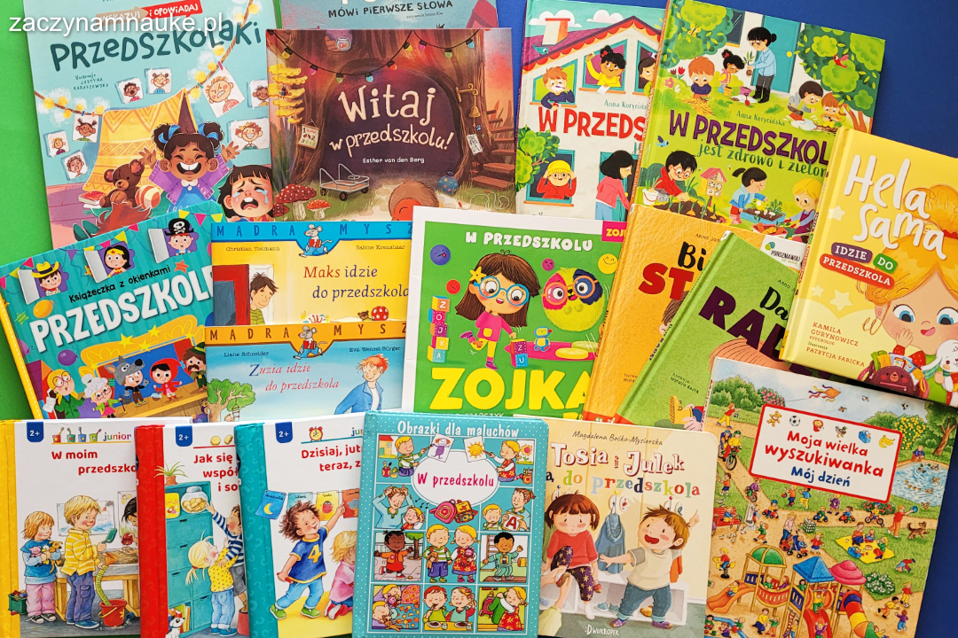 Książki o przedszkolu dla dzieci – najlepsze książki o adaptacji w przedszkolu